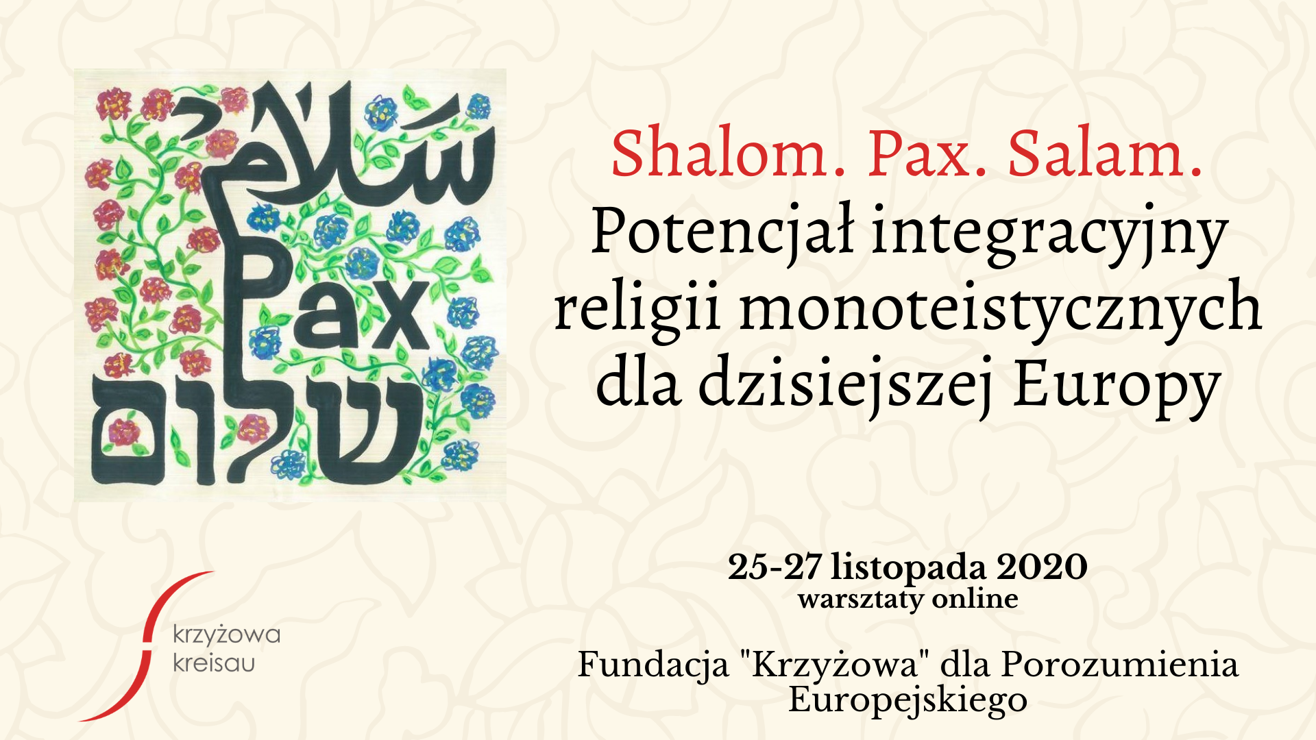 Shalom. Pax. Salam. The integration potential of monotheistic religions for today's Europe - 25-27.11.2020